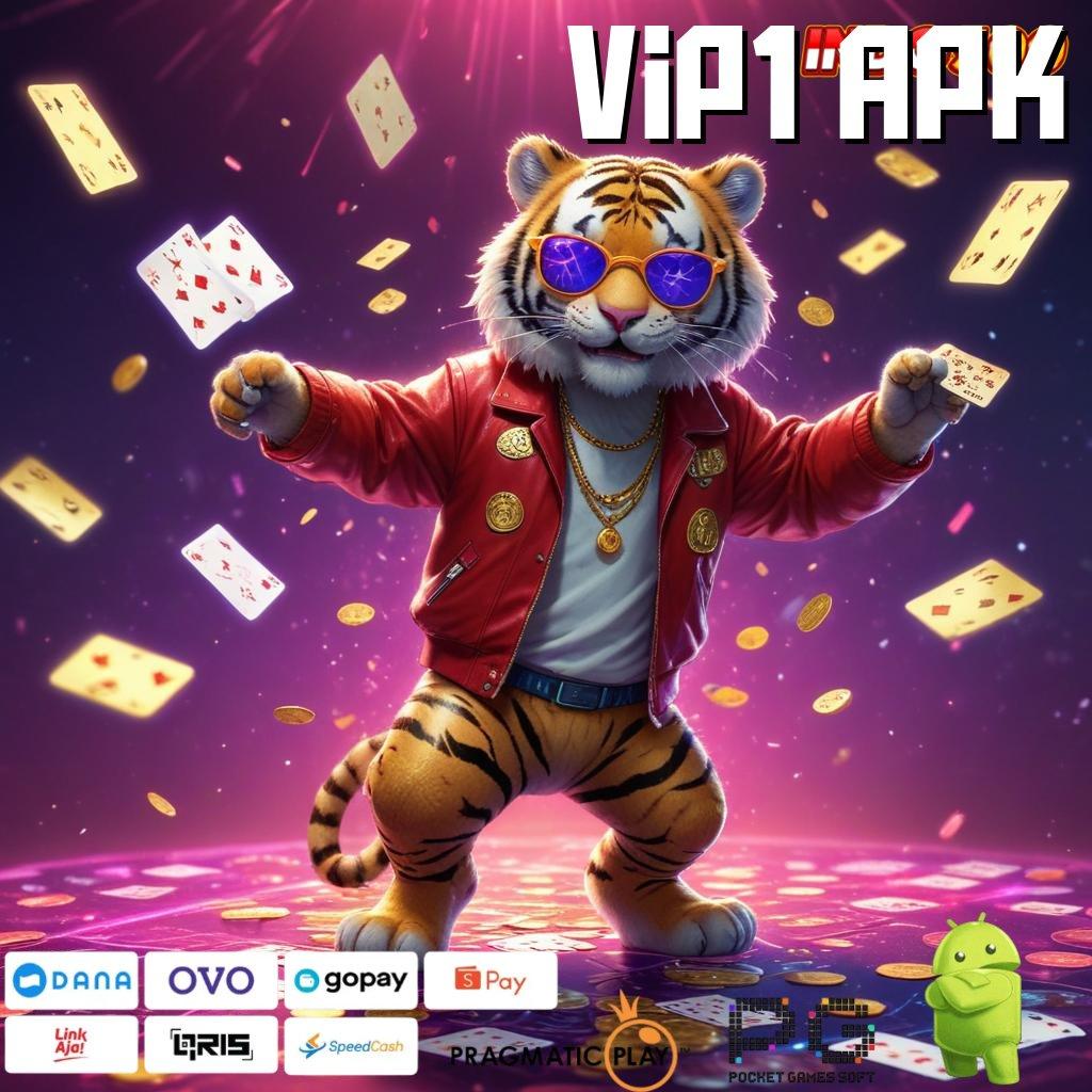 VIP1 APK Aplikasi Slot Dengan Koneksi Langsung Dan Praktis