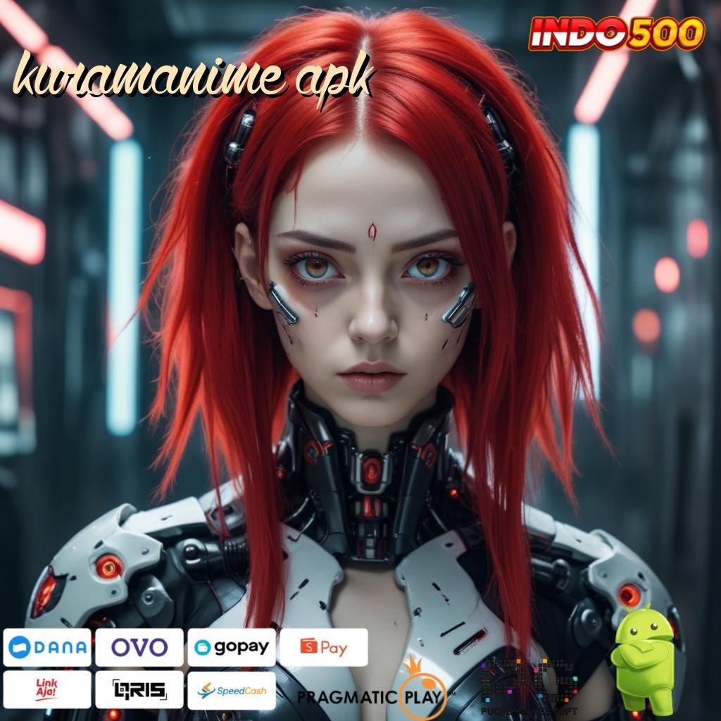 KURAMANIME APK Tatanan Digital Baru Dengan Prosesor Stabil Hari Ini