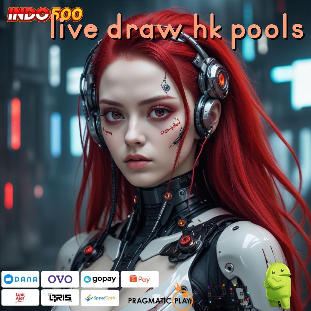 LIVE DRAW HK POOLS APK Event Bonus Versi Terbaru Sarana