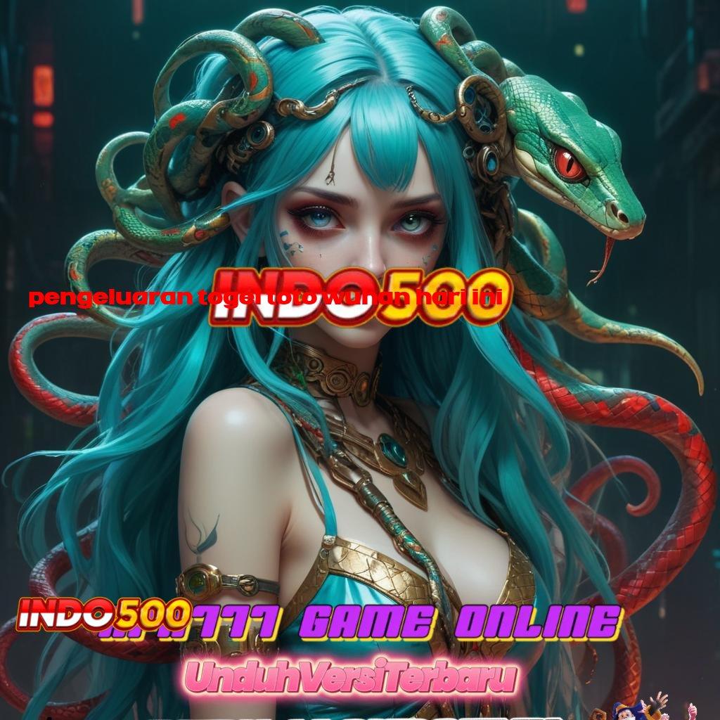 PENGELUARAN TOGEL TOTO WUHAN HARI INI → Langsung Spin Dalam Fitur Digital Stabil