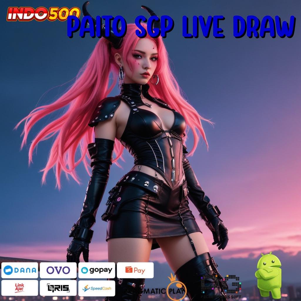 PAITO SGP LIVE DRAW Jackpot Spin Valid Android Bonus