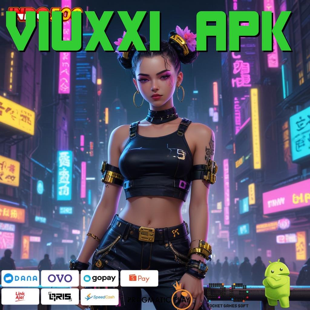 VIUXXI APK Aplikasi Spin Dengan RTP Unggul