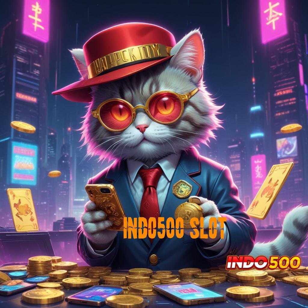 INDO500 SLOT Maxwin Instan Dengan Unduh Apk Android