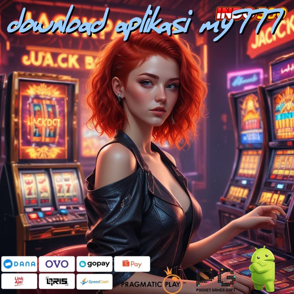 DOWNLOAD APLIKASI MY777 token bonus