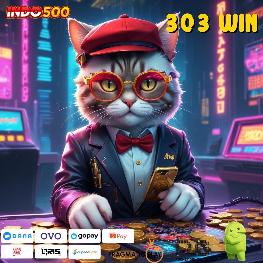 303 WIN Scatter Terbaik Modal Receh Langsung Kaya