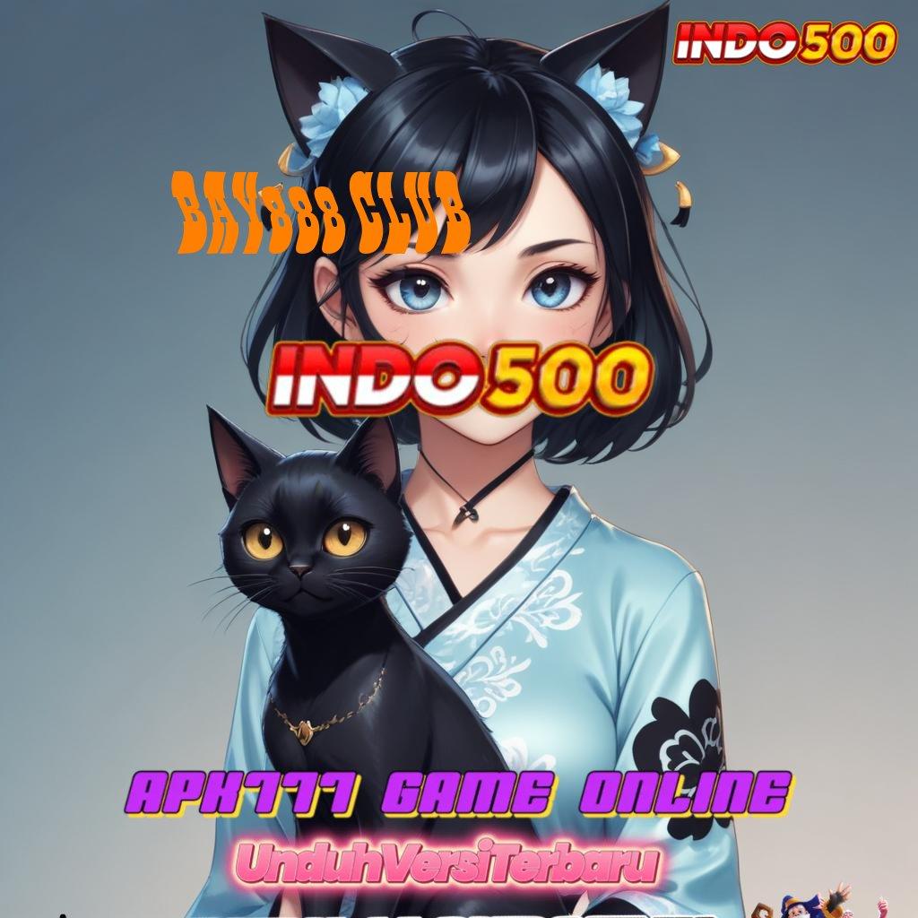 BAY888 CLUB ➜ Dukunglah Spin Receh dengan Scatter Instan