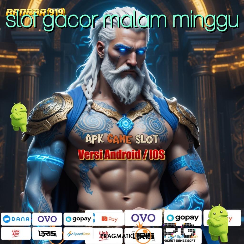 SLOT GACOR MALAM MINGGU > Hoki Receh Cuan Besar Unduh dan Spin Sekarang!