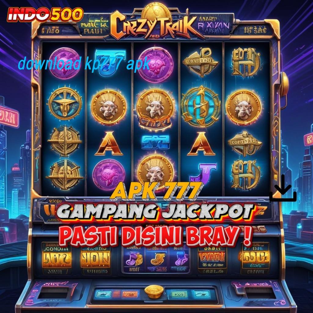 DOWNLOAD KP777 APK spin langsung scatter nampak keberuntungan