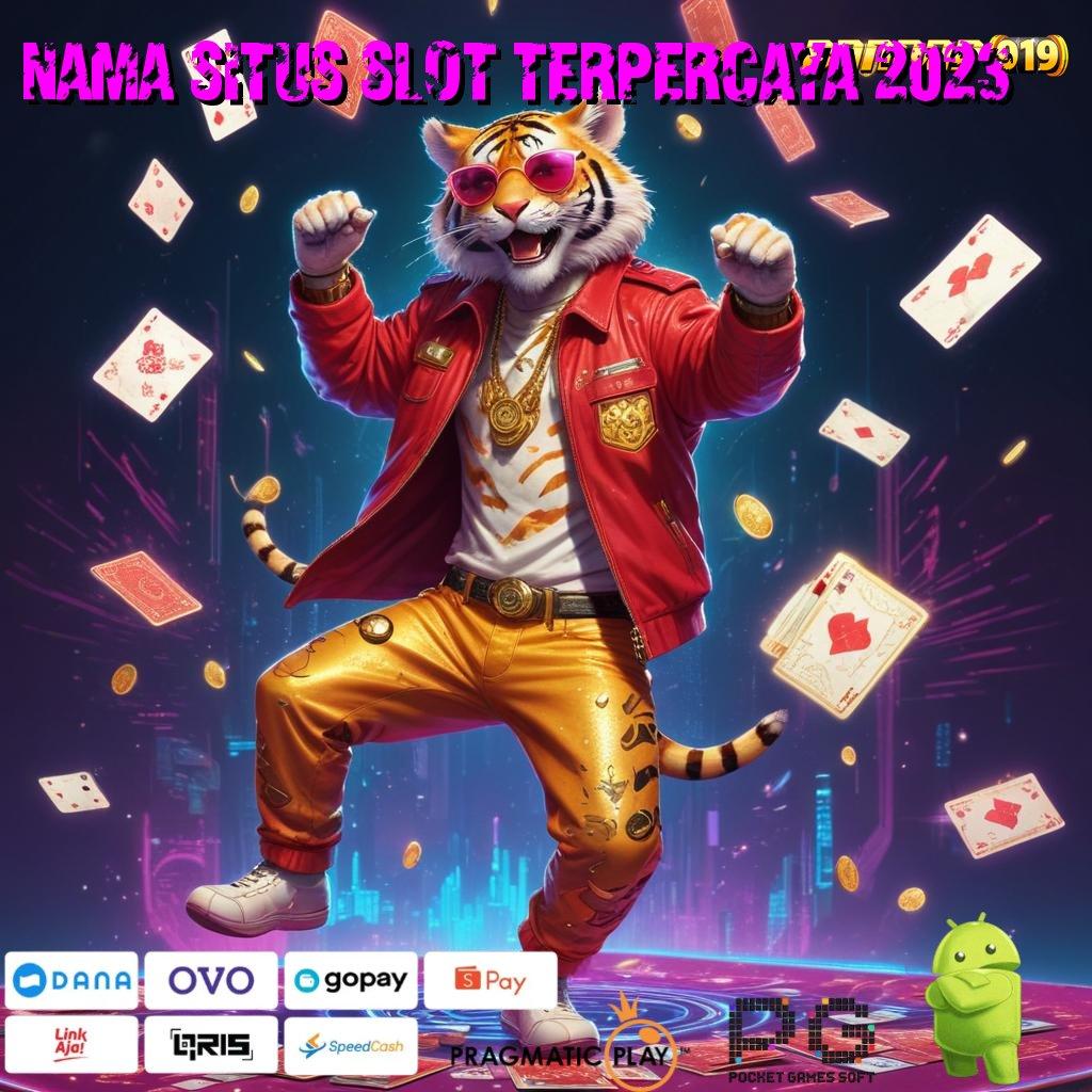 NAMA SITUS SLOT TERPERCAYA 2023 # Ratusan Permainan Modal Langsung Menang Cepat