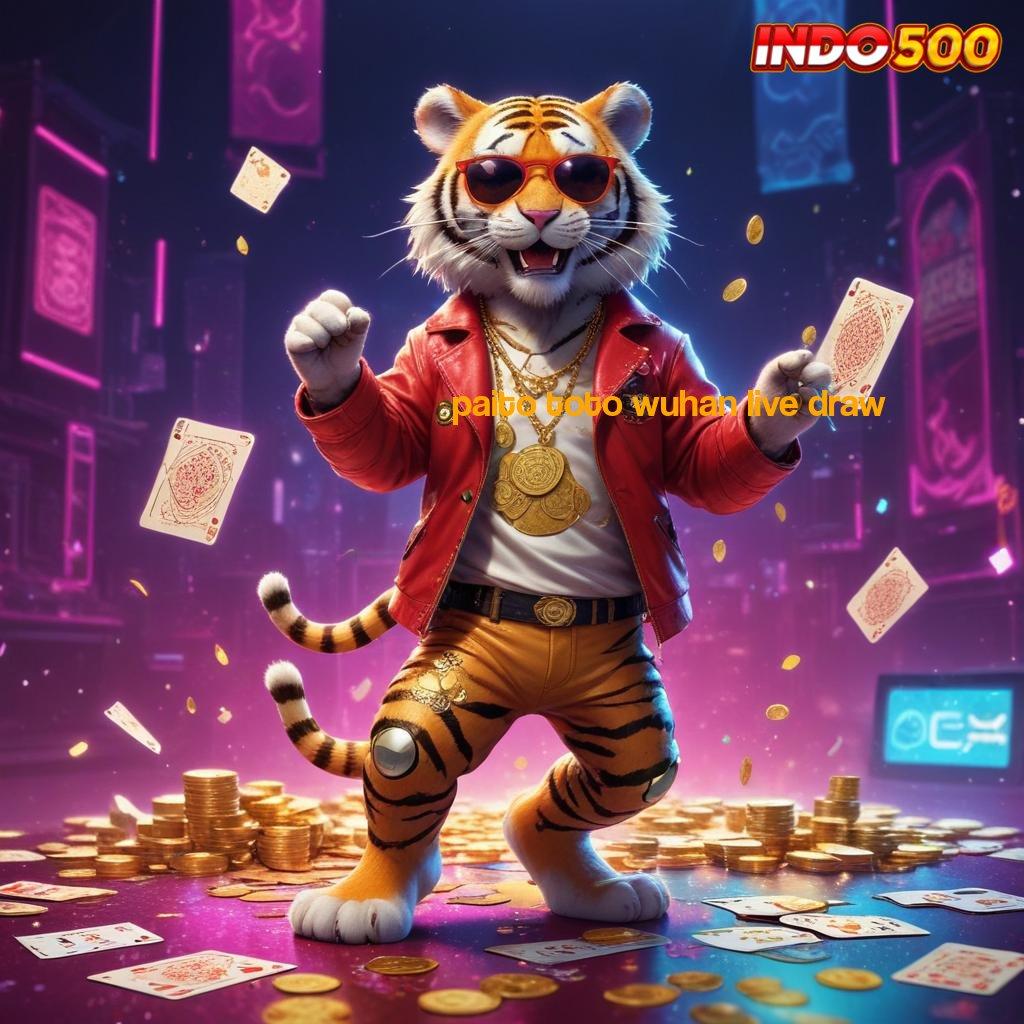 PAITO TOTO WUHAN LIVE DRAW 🔎 Unduhan Terbaru 2.586: Winrate Melesat, Kemenangan Terasa Dekat