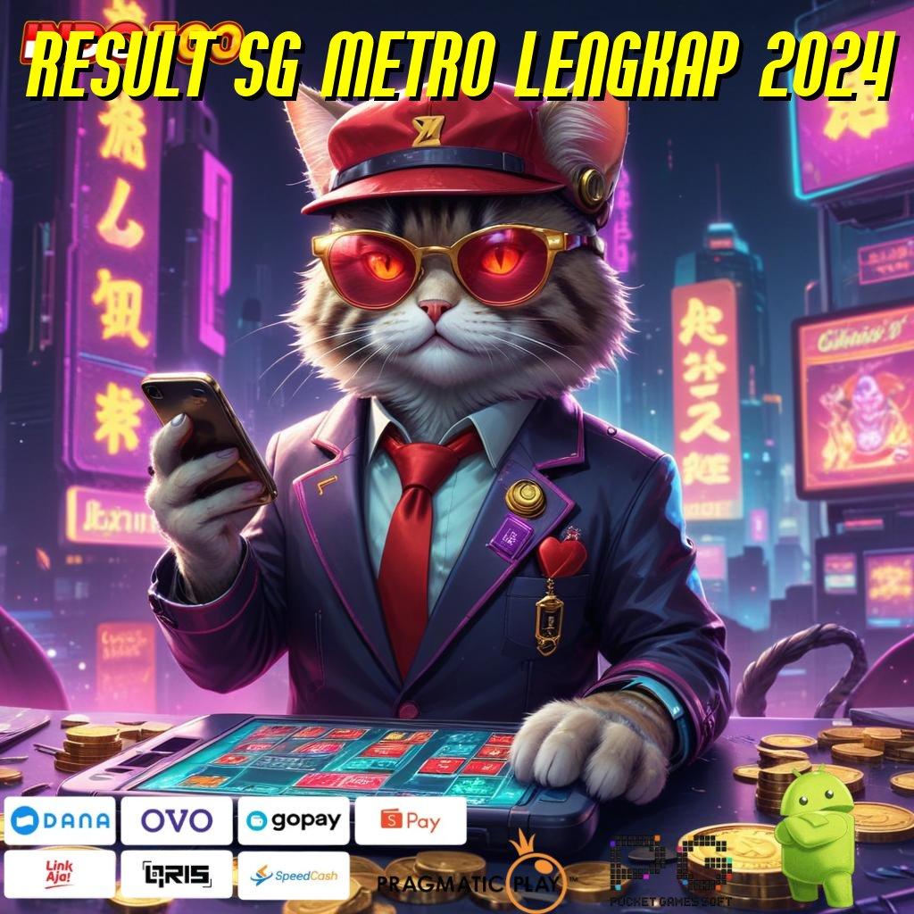 RESULT SG METRO LENGKAP 2024 🔥 Rekor Prestasi Permainan Yang Saling Menyokong