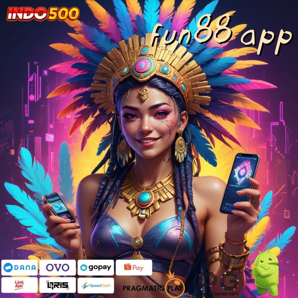 FUN88 APP panduan untung modal minim tiap hari