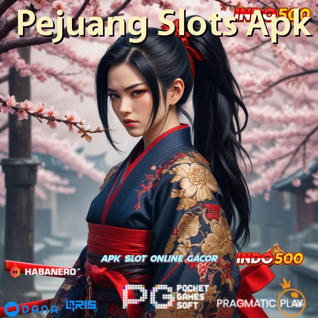 Pejuang Slots Apk