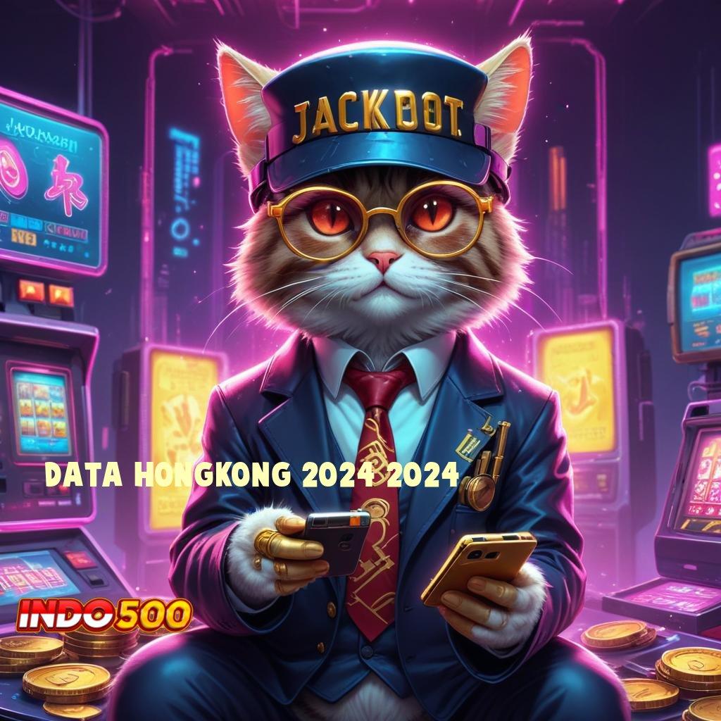 DATA HONGKONG 2024 2024 🐉 pengusaha sukses dengan jalan prioritas