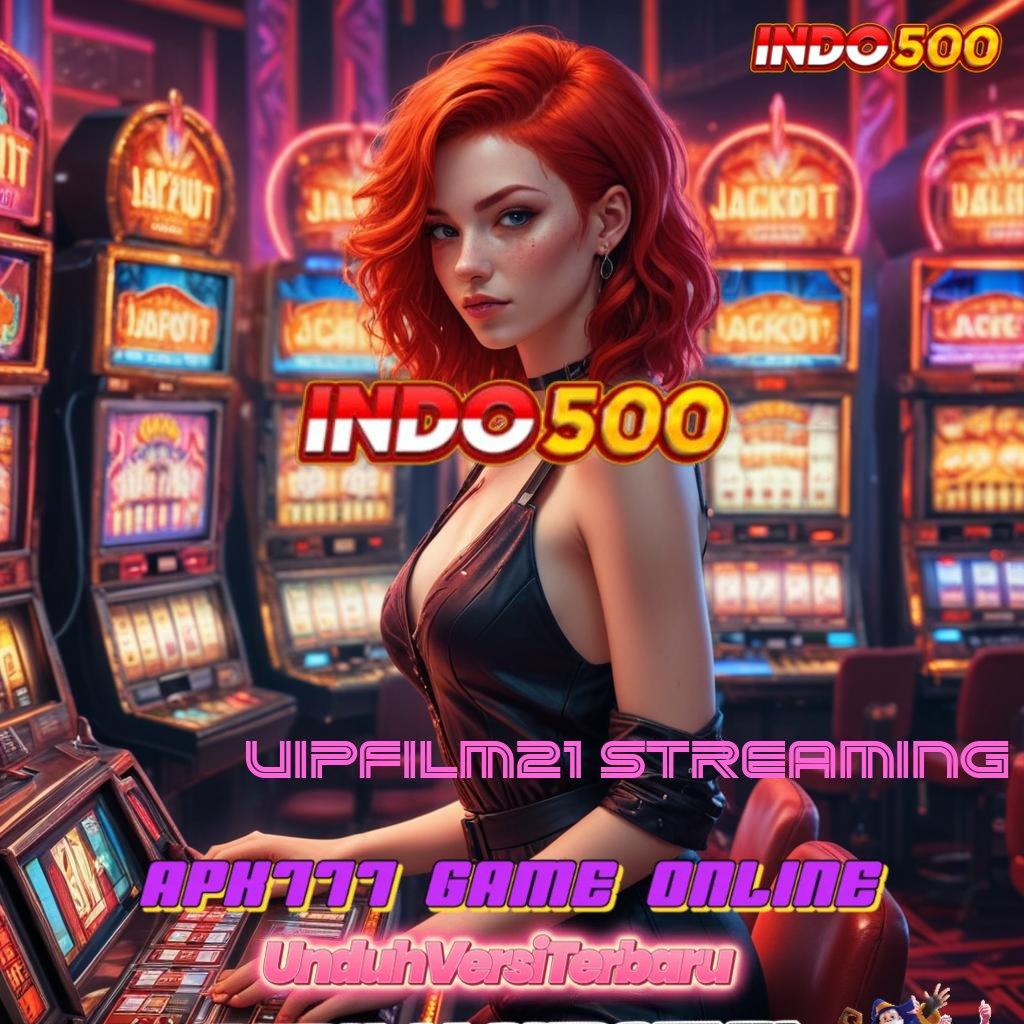 VIPFILM21 STREAMING 🎮 Deposit Linkaja 20000 Untungnya Langsung Tanpa