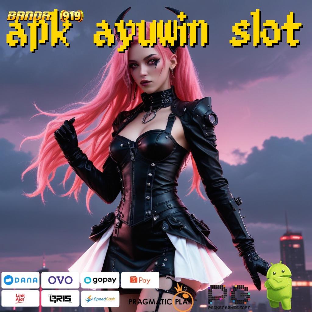 APK AYUWIN SLOT @ Lembaga (Versi New) Saluran Akses Penghubung Virtual Pen