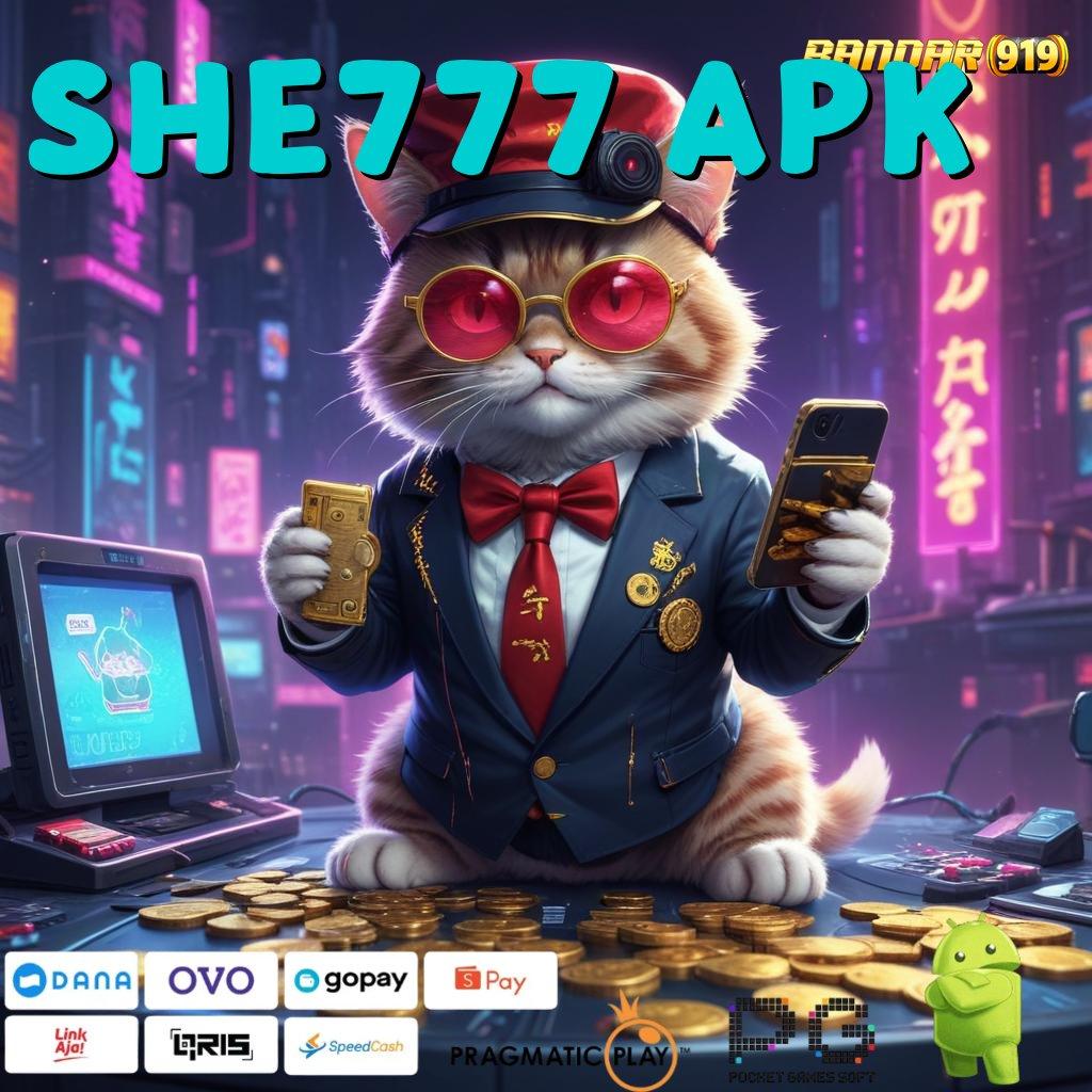 SHE777 APK @ Adaptif Maxwin Deposit BRI Makin Gacor