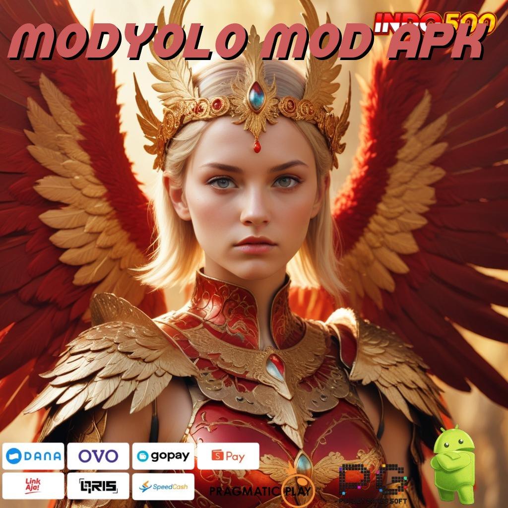 MODYOLO MOD APK inisiatif cepat maxwin langsung reward eksklusif