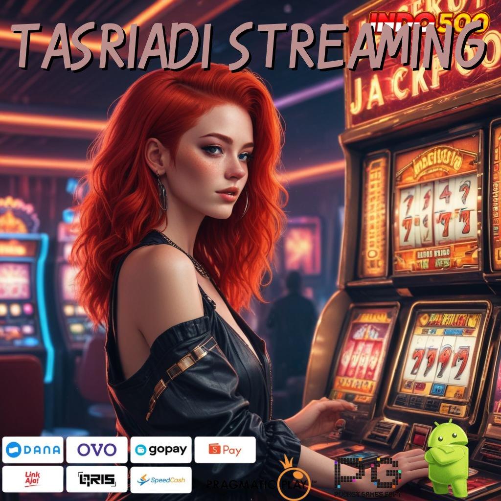 TASRIADI STREAMING Mengambil Kesempatan di Balik Slot Modern