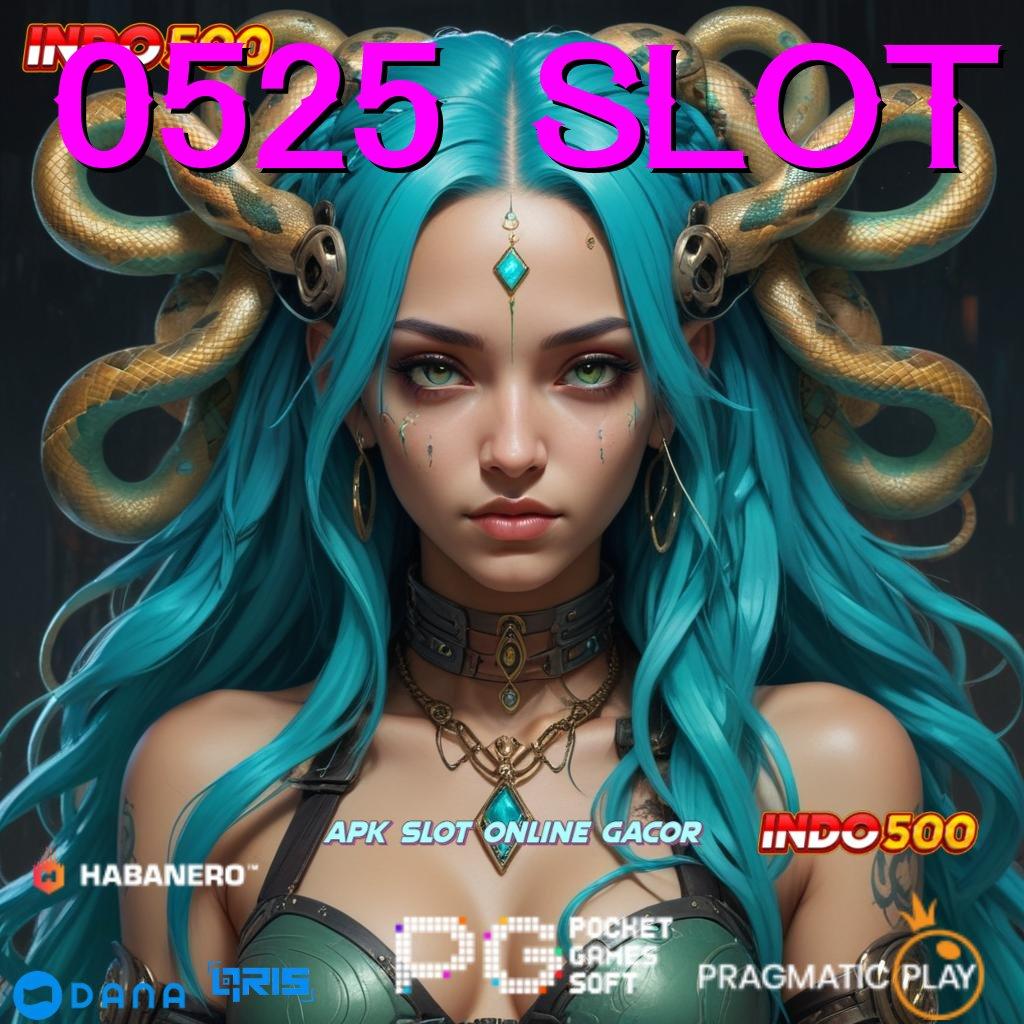 0525 SLOT : Maxwin Proses Permainan Serasi Optimal