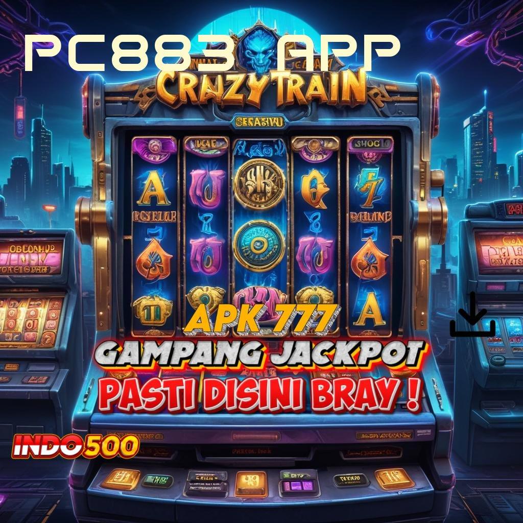 PC883 APP 🔥 Pembaruan Terhangat