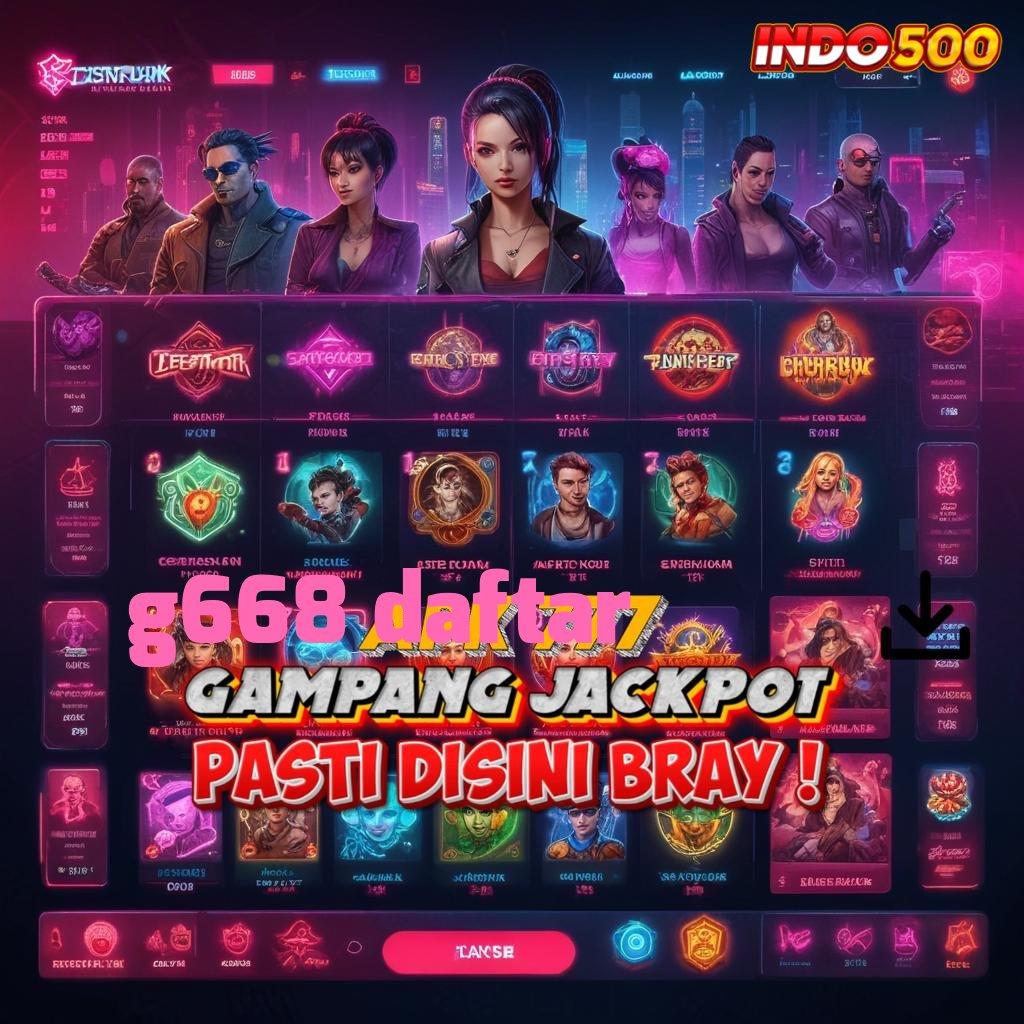 G668 DAFTAR Layanan APK Versi Terkini Tata Letak