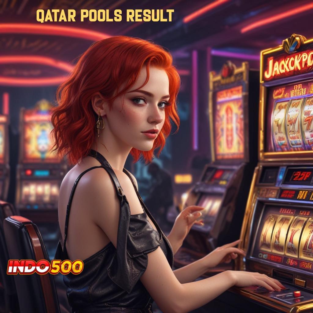 QATAR POOLS RESULT ➽ Peluang Menang Besar Dengan Auto Scatter Cepat