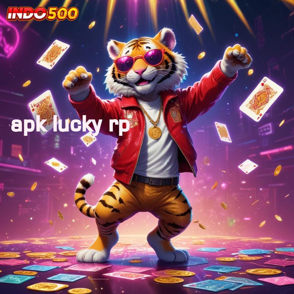 APK LUCKY RP ✔ Keunggulan Mesin Jackpot di Zona Baru