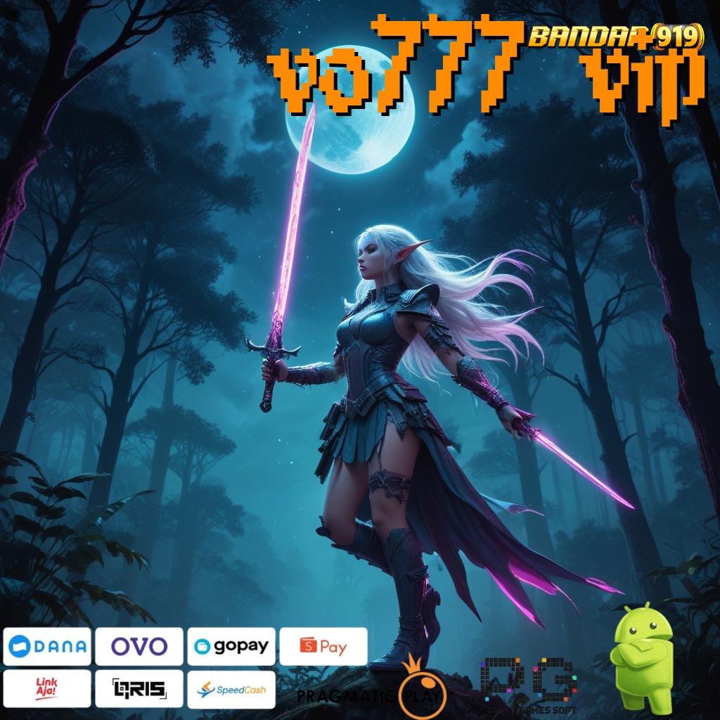 VO777 VIP , Kumpulan Slot Gacor Jackpot Tanpa Henti