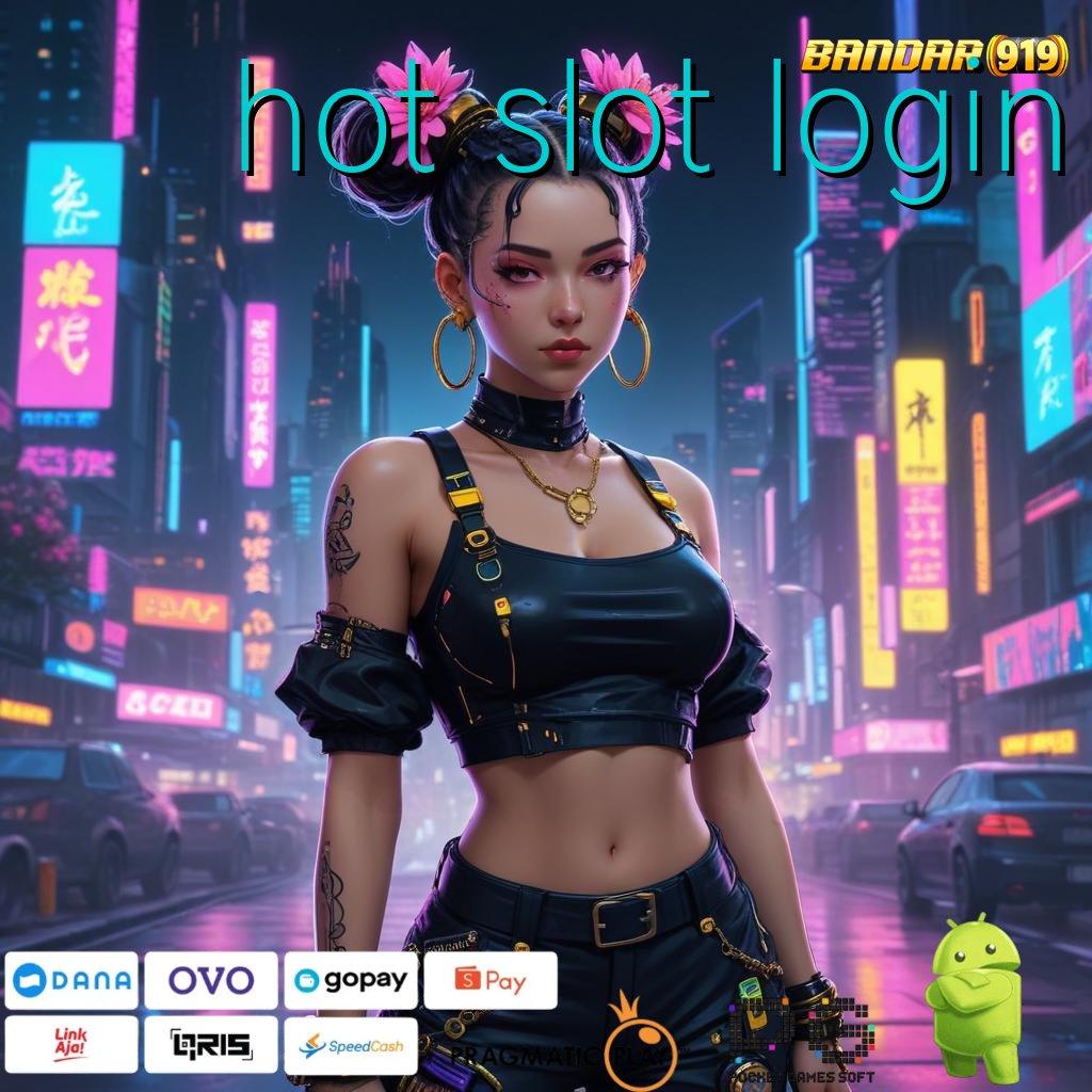 HOT SLOT LOGIN : Pembaruan APK Bonus Harian Sarana Digital