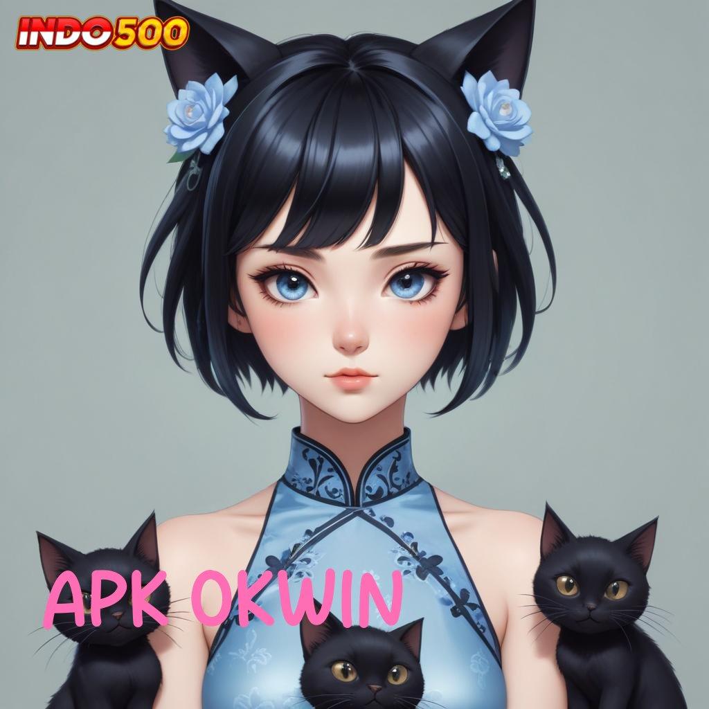 APK OKWIN ➜ APK Bonus RTP Tinggi 2025 Ruang Interaksi