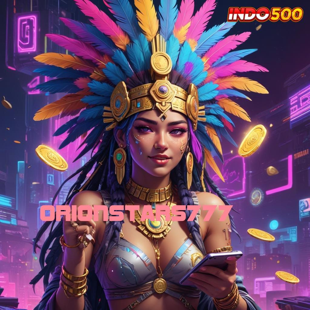 ORIONSTARS777 tampilan inovatif situs dengan event gacor