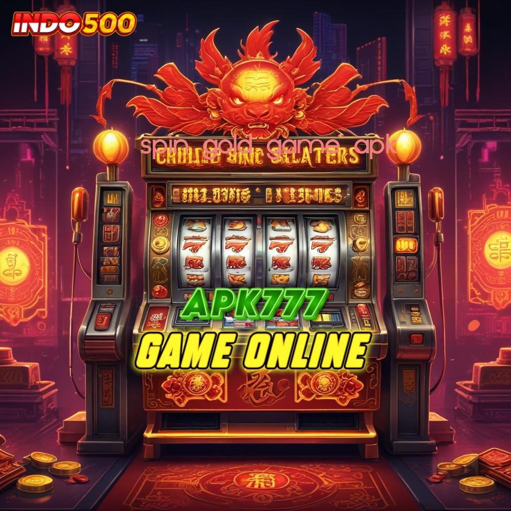 SPIN GOLD GAME APK APK Bonus RTP Tinggi 2025 Sarana Operasional