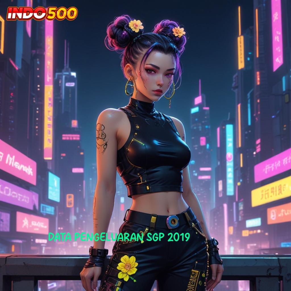 DATA PENGELUARAN SGP 2019 ⚌ kreatif game rezeki tak pernah berhenti