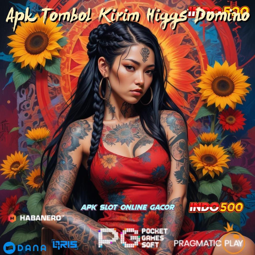 Apk Tombol Kirim Higgs Domino