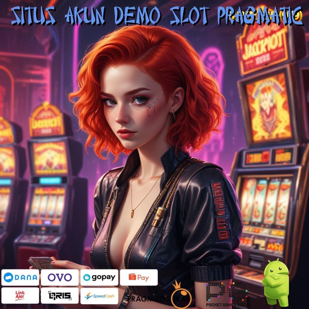 SITUS AKUN DEMO SLOT PRAGMATIC , Tinggi Prima Dapatkan Aplikasi Android