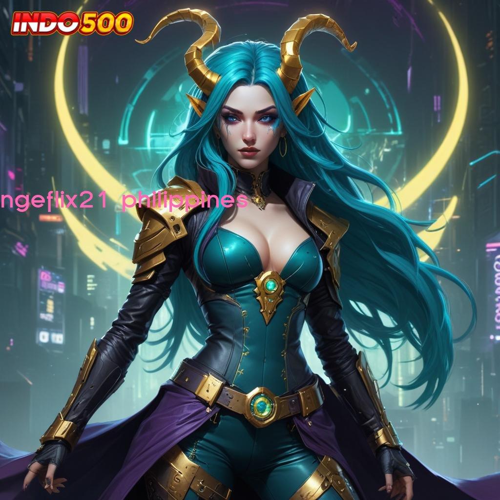 NGEFLIX21 PHILIPPINES ✷ sistem digital lingkungan kerja medium titik akses titik tolak