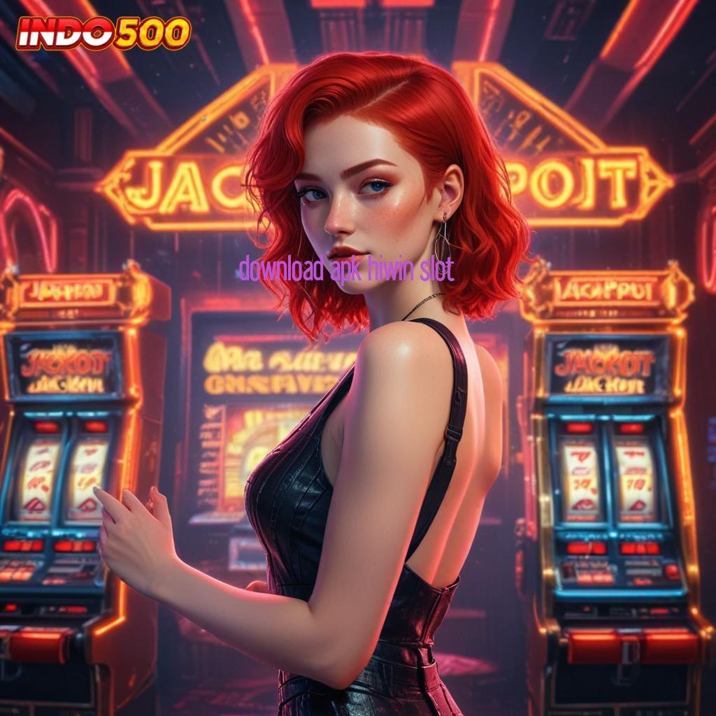 DOWNLOAD APK HIWIN SLOT Event Android iOS Bonus Besar Ruang Interaksi