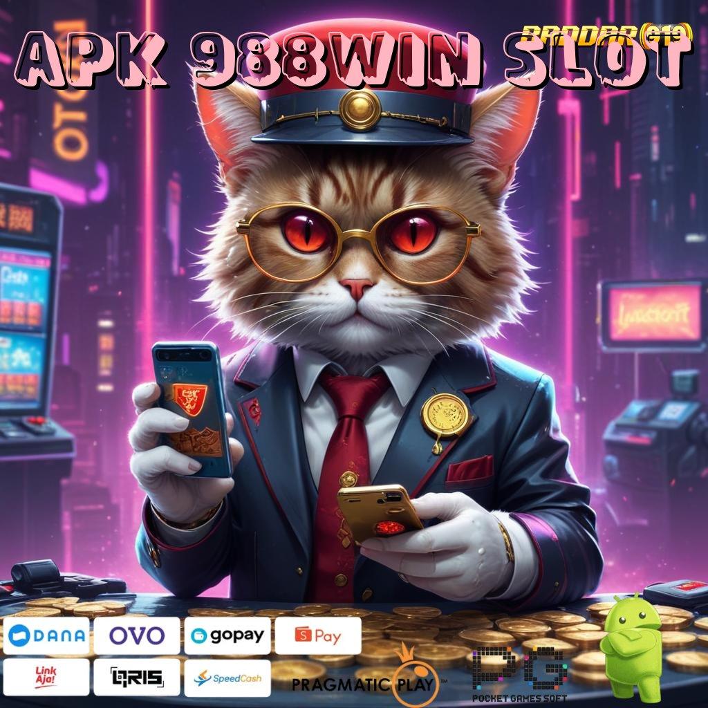 APK 988WIN SLOT @ (Login) Langsung Dan Dapatkan Bonus Instan