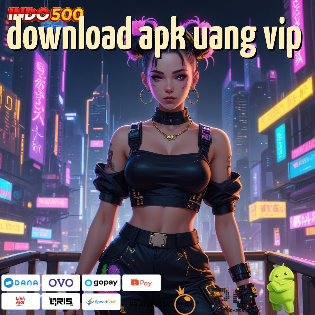 DOWNLOAD APK UANG VIP framework blok bangunan media komponen dasar