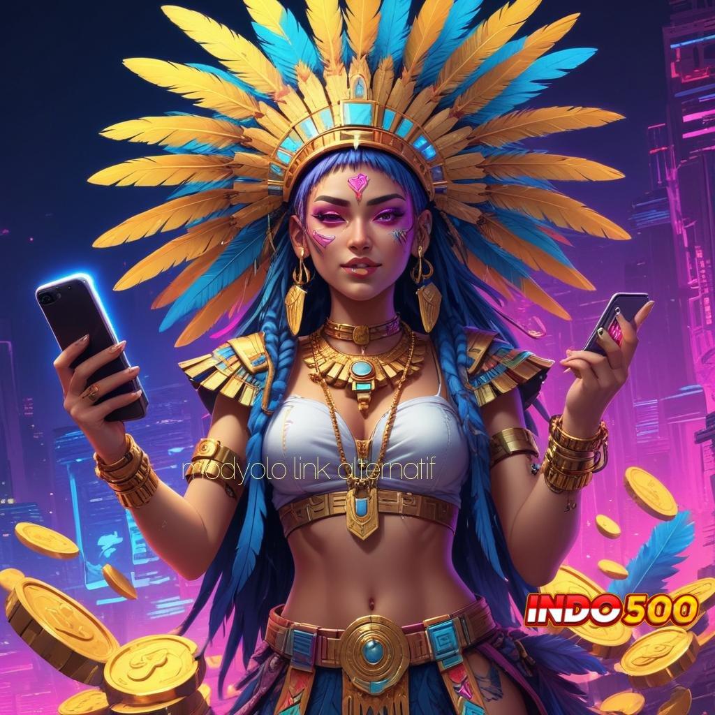 MODYOLO LINK ALTERNATIF ♍ Tanpa Struktur Kaku Aplikasi Slot Uang Asli Dengan Batas Waktu