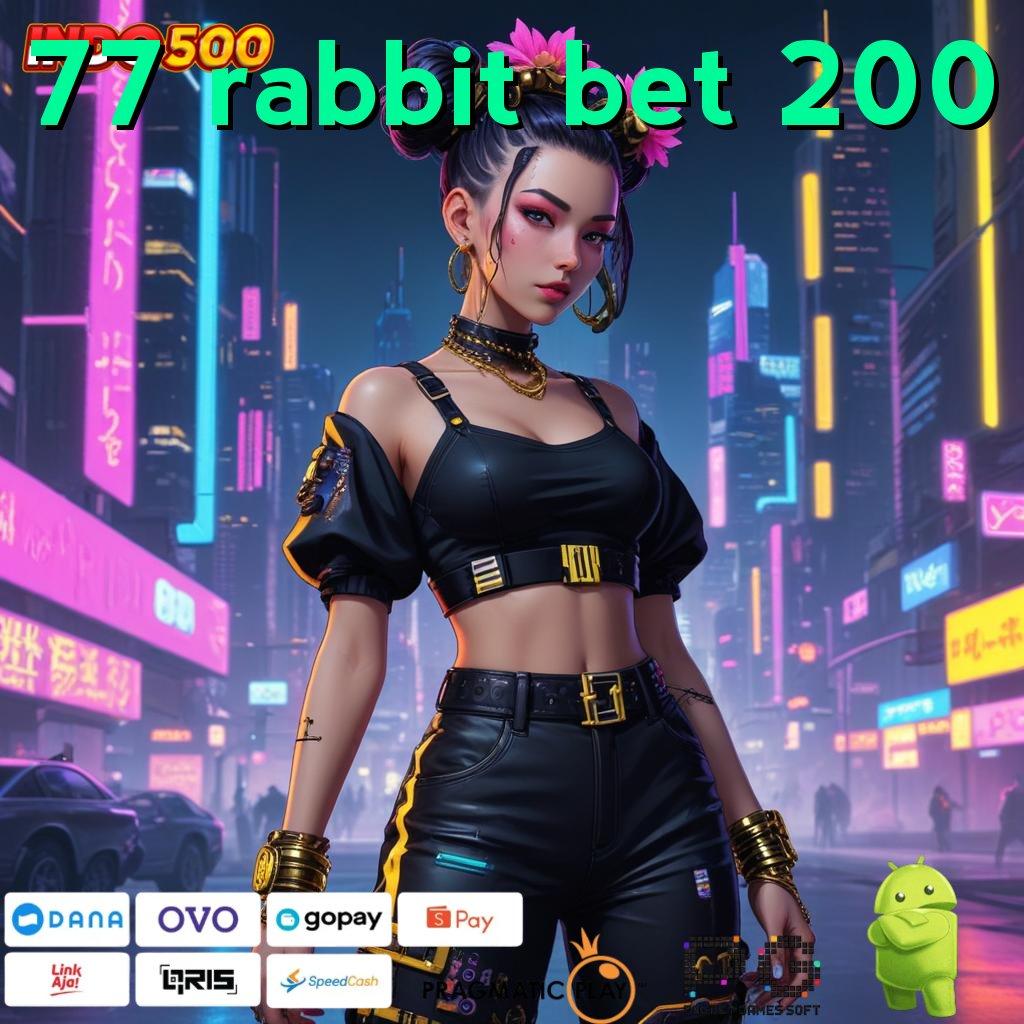 77 RABBIT BET 200 Adaptif Maxwin Mudah Dapatkan Hasil Yang Maksimal