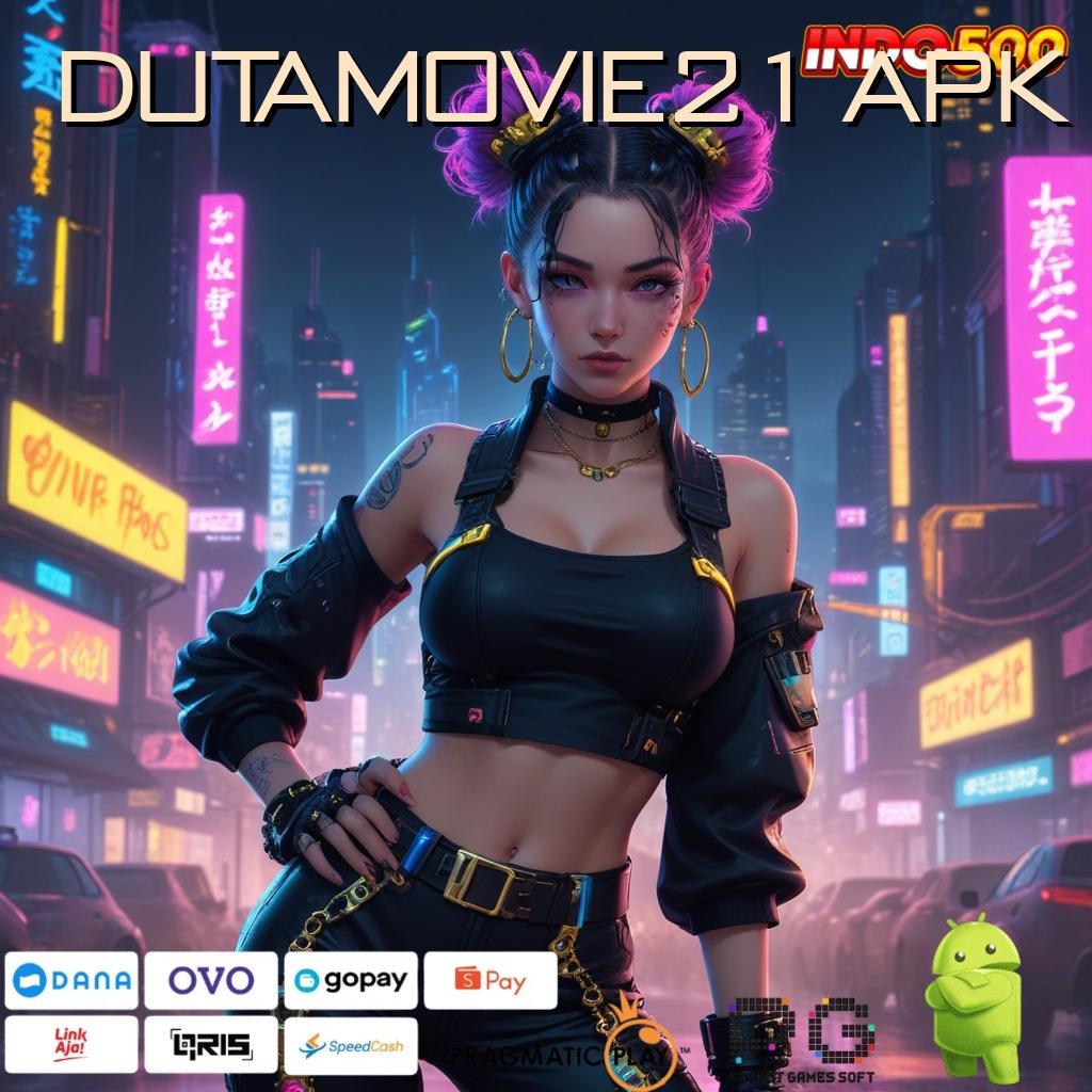 Dutamovie21 Apk