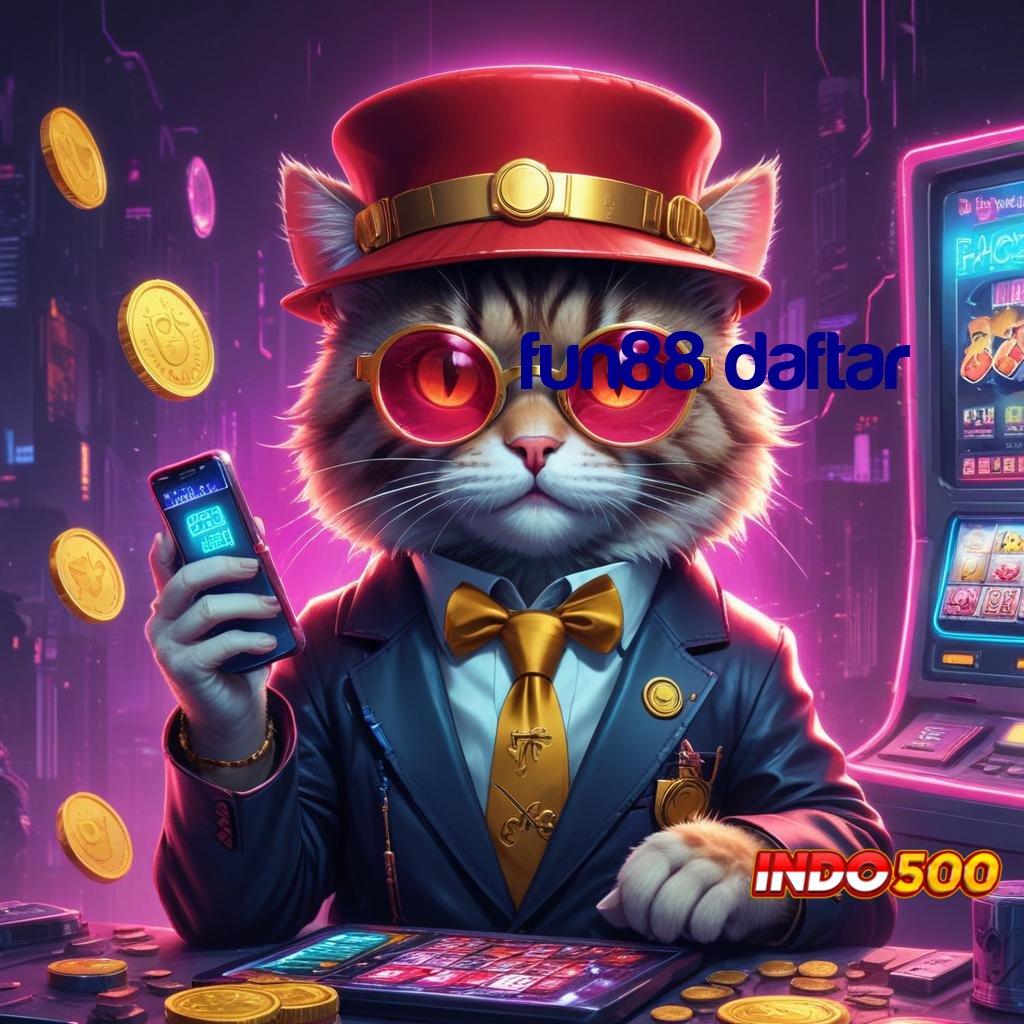 FUN88 DAFTAR ⚌ Promo Gila: Layanan Prima Bonus Melimpah di Depan Mata