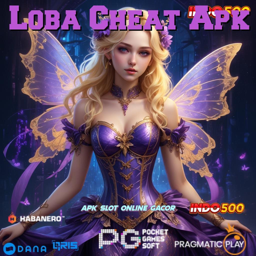 Loba Cheat Apk