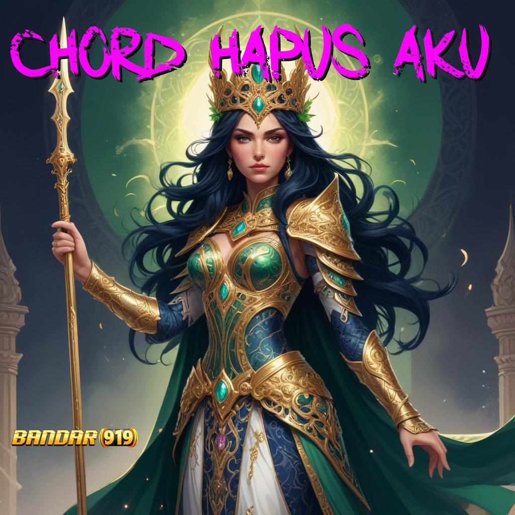 CHORD HAPUS AKU 🚀 Hoki Jalan Pintas Download Apk Android