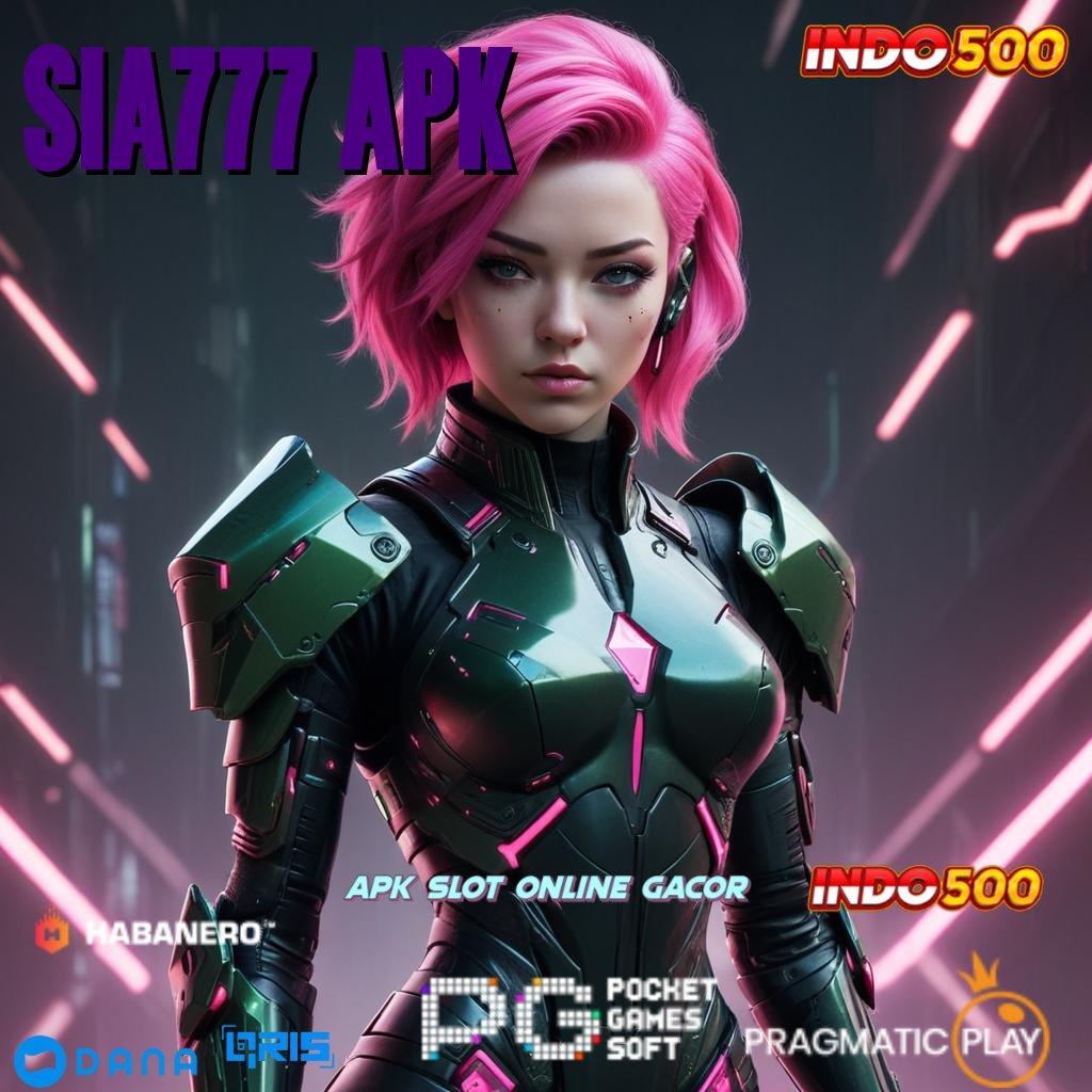 SIA777 APK ➜ keberuntungan baru dari slot gacor dengan fitur terbaik