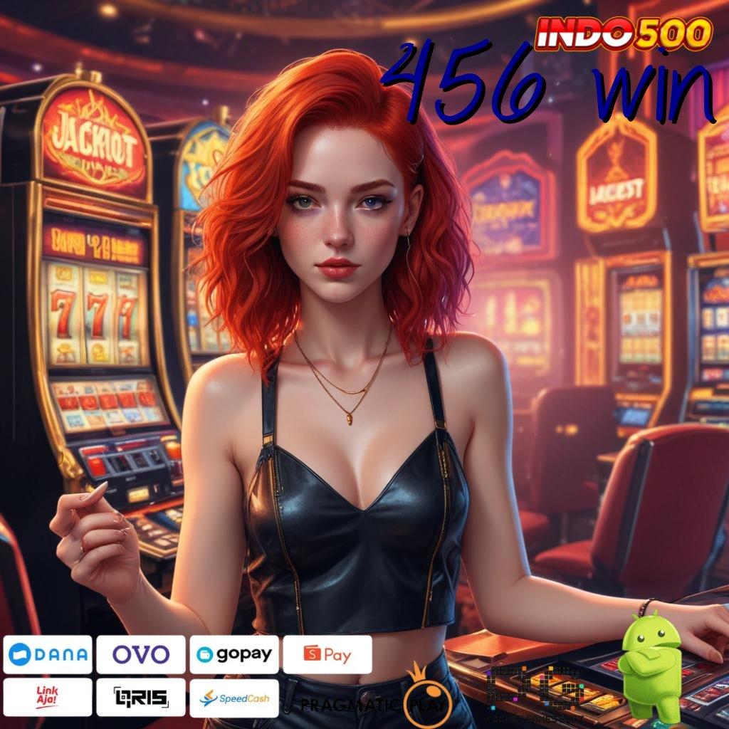 456 WIN Versi Jackpot Kaya Jalur Cepat