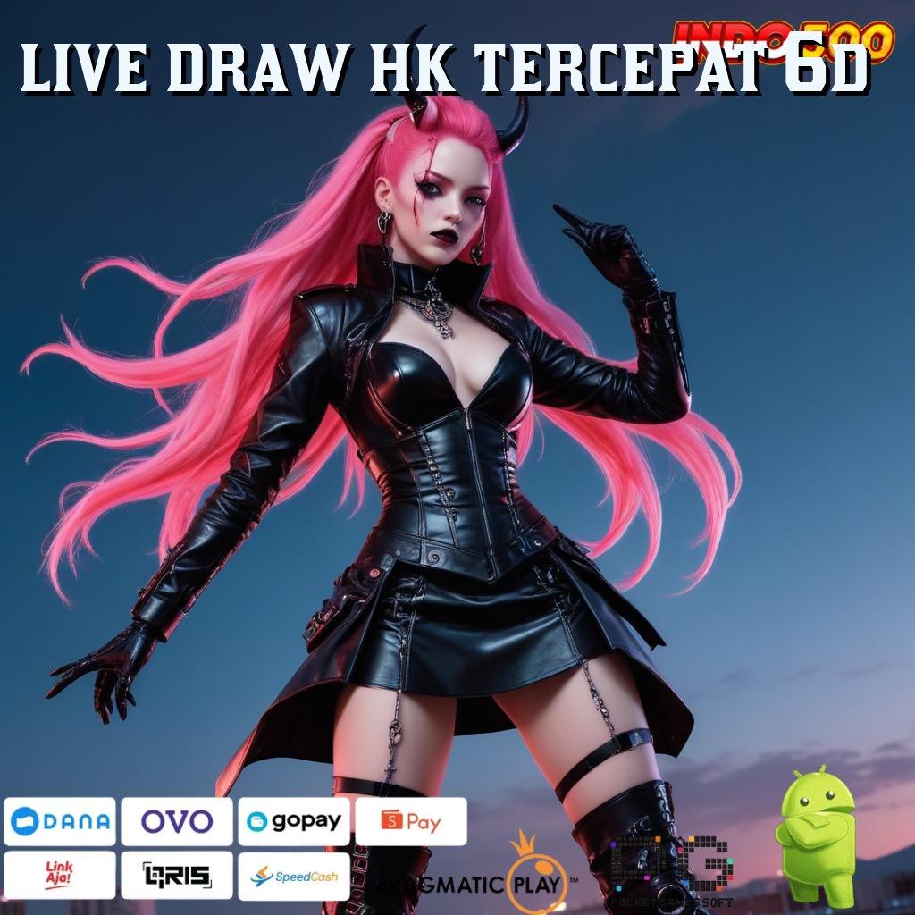 LIVE DRAW HK TERCEPAT 6D Bebas Berkembang Unduh Aplikasi Permainan Uang Riil Android