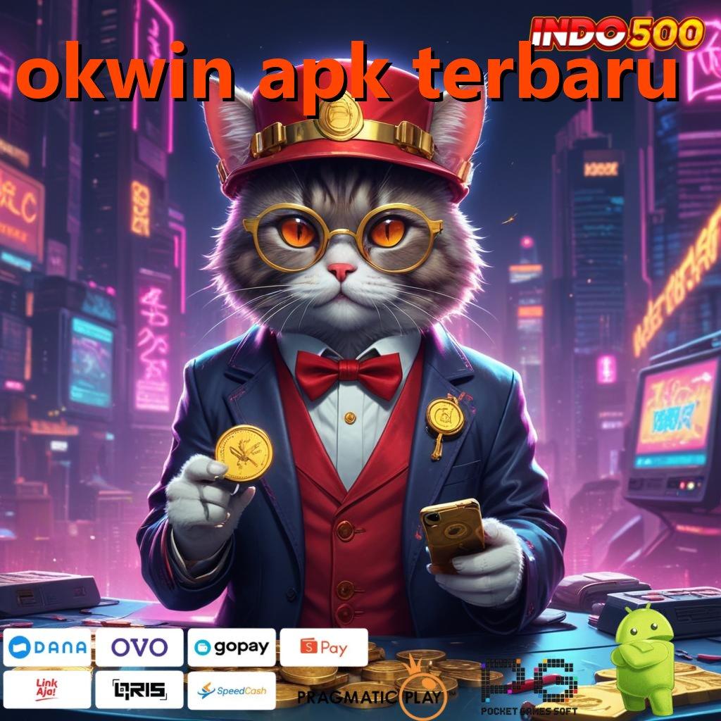 OKWIN APK TERBARU Pusat Inovasi Dengan Teknologi Tanpa Batas